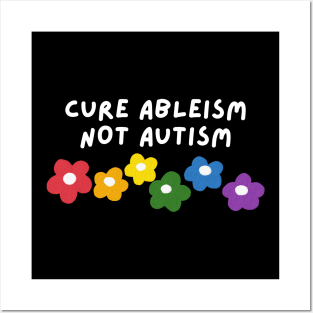 cure ableism, not autism Posters and Art